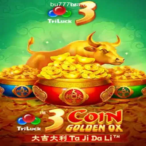 Unveiling the Thrill of 3CoinGoldenOX: The Premier Slot Game on BU777.COM