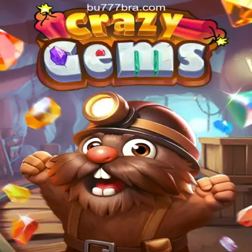 Exploring the Dazzling World of CrazyGems on BU777.COM Platform