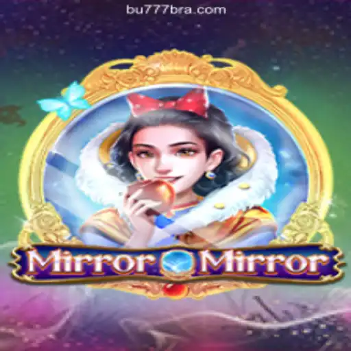 MirrorMirror: An Enchanting Experience on BU777.COM Platform-Online Slots Brasil #1