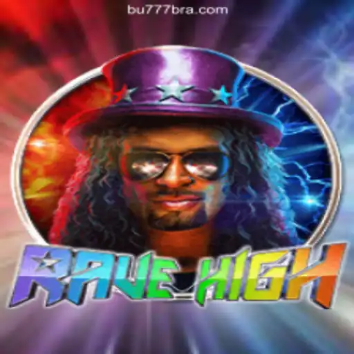 RaveHigh: The Ultimate Online Slots Experience on BU777.COM